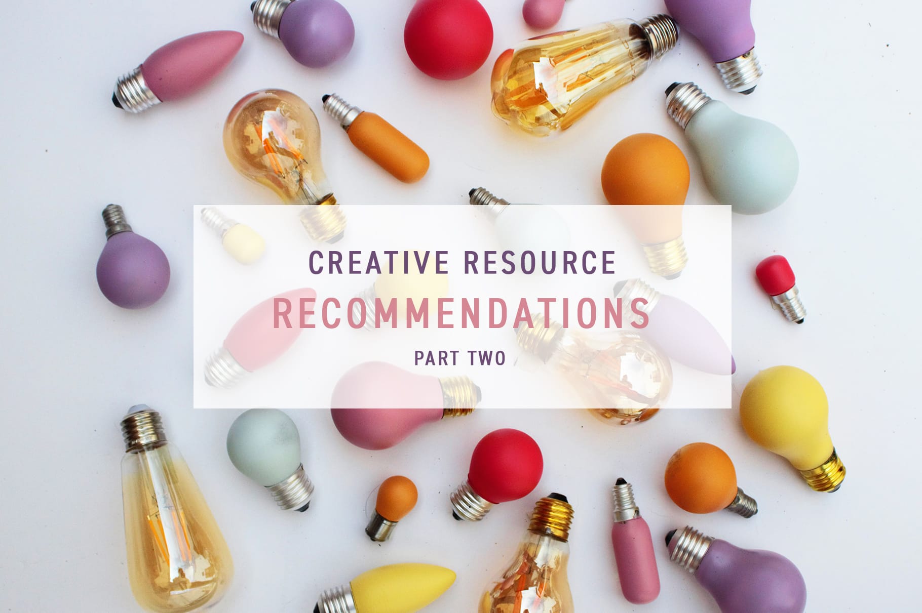 Creative Resource Recommendations Part 2